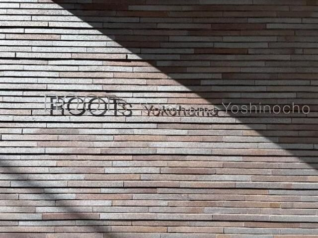 ・ＲＯＯＴｓ　Ｙｏｋｏｈａｍａ　Ｙｏｓｈｉｎｏｃｈｏのエントランス