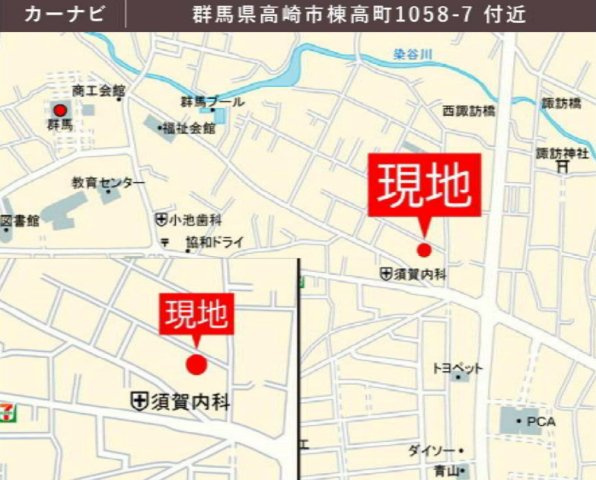 【新築】高崎市棟高町1期　１号棟(全４棟)　テラシエ　新築建売分譲の地図