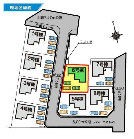 新築　前橋市富士見町時沢第５　6号棟の区画図|6号棟　区画図　西側接道幅員約6ｍ
