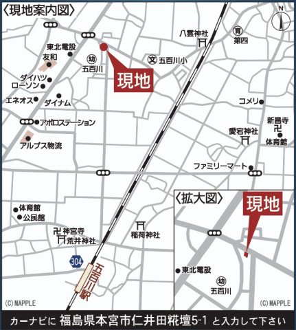本宮市仁井田字糀壇　　　1号棟　　　五百川小学校、本宮第２中学区の地図|案内図・拡大図