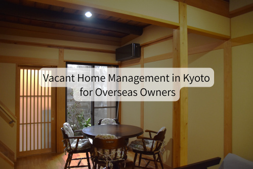Vacant Home Management in Kyoto for Overseas Owners｜Monthly Visits, English Support｜Sukima Inc.の画像